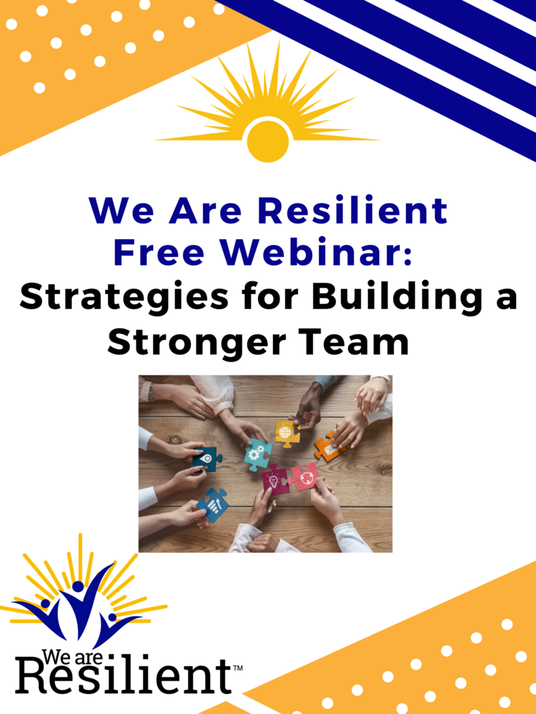 5 Resilience Strategies for Building A Stronger Team