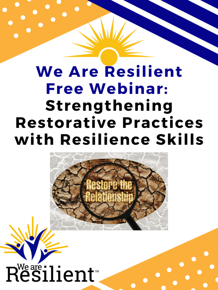 Strengthening Restorative Practices with Resilience Skills