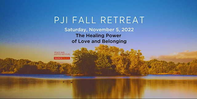 PJI Fall Retreat: The Healing Power of Love and Belonging