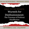 Warmth for Disillusionment: The Traumas of Political Disaffection