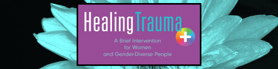 Healing Trauma+: Open Enrollment Virtual Training