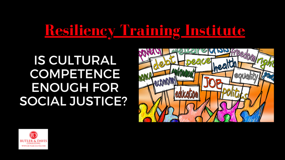 Is Cultural Competence Enough for Social Justice?
