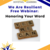 The Resilience Skill of Honoring Your Word