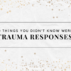Trauma Responses
