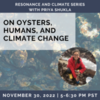 On Oysters, Humans, and Climate Change with Priya Shukla