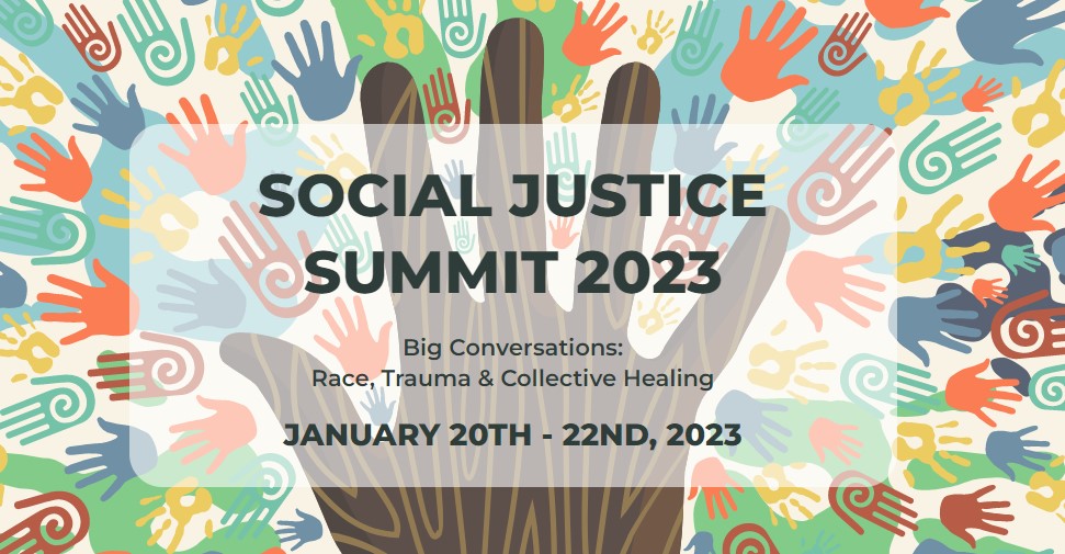 Social Justice Summit 2023: Big Conversations - Race, Trauma, Collective Healing  (Trauma Research Foundation)
