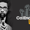 Black Prophetic Fire: An Evening of Philosophy, Politics, and Culture with Dr. Cornel West | February 16, 2023, 5:30 p.m. Pacific
