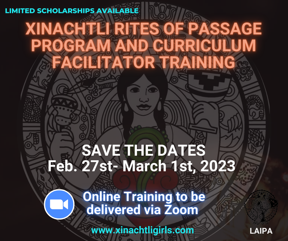 Xinachtli Virtual Youth Rites of Passage Facilitator Training