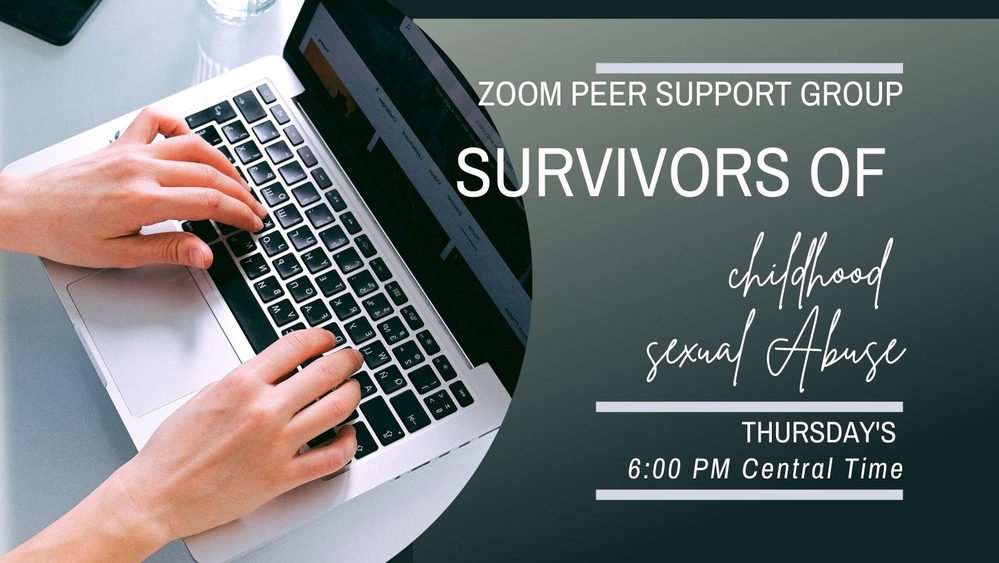 Zoom Peer Support Group for Survivors of Childhood Sexual Abuse