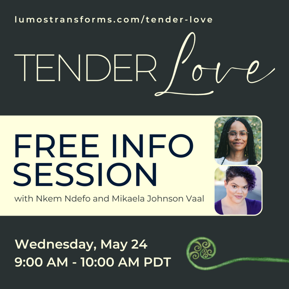FREE Info Session for Tender Love: A trauma-informed, resilience-oriented learning community