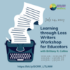 SCRR Workshop: Learning through Loss Writers Workshop
