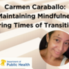 Maintaining Mindfulness During Times of Transition