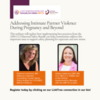 Addressing Intimate Partner Violence During Pregnancy and Beyond
