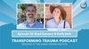 New Transforming Trauma Episode 121: 2023: The Podcast Year In Review with NARM Training Director Brad Kammer and Host Emily Ruth