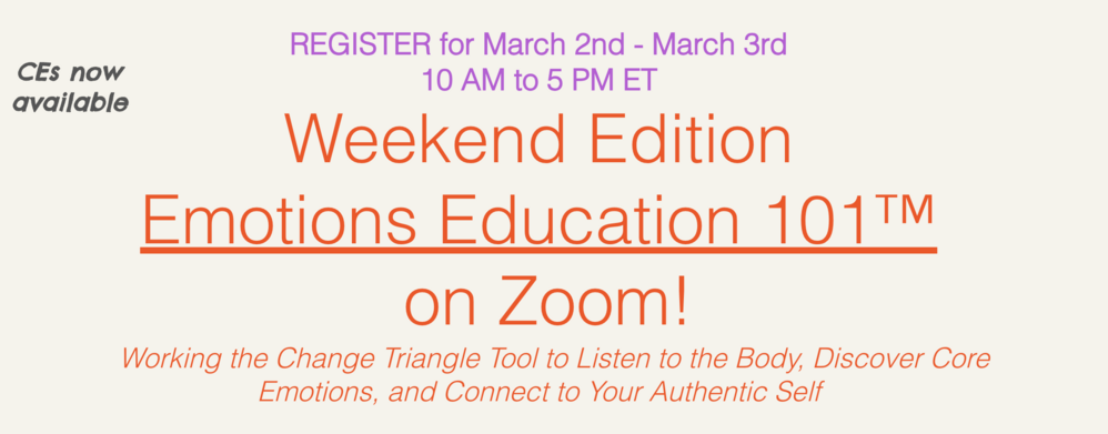 Interested in trauma healing? Join us for the March 2-3 Emotions Education 101 Trauma-Informed Weekend Class
