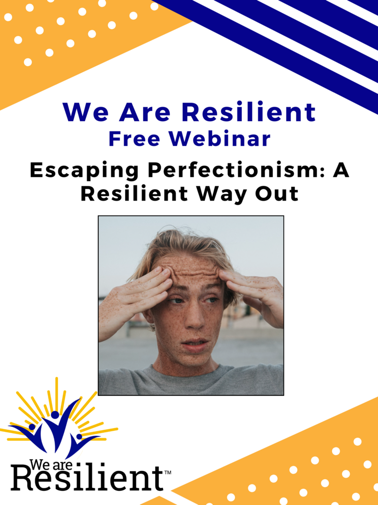 Escaping Perfectionism: A Resilient Way Out