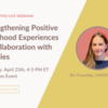 [webinar] Strengthening Positive Childhood Experiences in Collaboration with Families