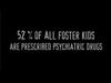 Psychiatric Drugging of Foster Children—One Kids Story