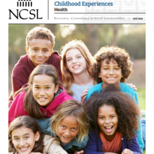 Preventing and Mitigating the Effects of Adverse Childhood Experiences_National Conference of State Legislaturs_Aug 2018 (18 pages).pdf
