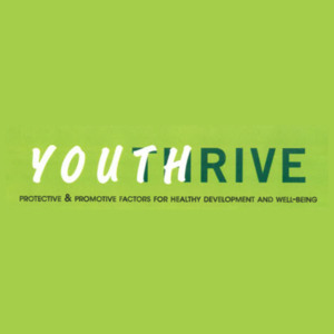 Youth Thrive Advancing Healthy Adolescent Development and Well-Being