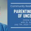 Community Resilience Series 1_Parenting in an Age of Uncertainty