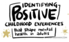 7 Positive Childhood Experiences (PCE's) that Shape Adult Health and Resiliency – Illustrated [lindsaybraman.com]