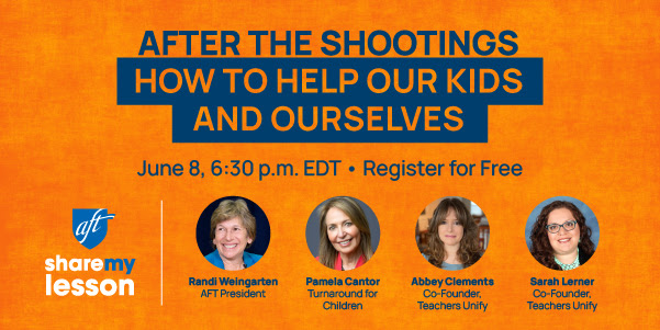 AFT: After the Shootings: How to Help Our Kids and Ourselves