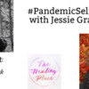 Jessie Graham joins Teri Wellbrock for a #PandemicSelfCare conversation!