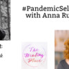 Anna Runkle, Crappy Childhood Fairy, joins Teri for a #PandemicSelfCare discussion