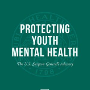 U.S. Surgeon General Youth Mental Health Advisory 2021  (53-pages).pdf