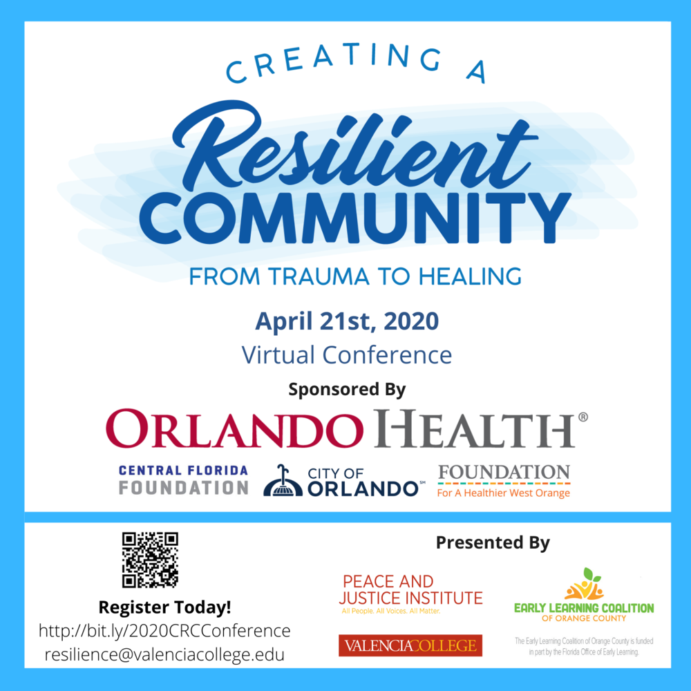 Creating a Resilient Community: From Trauma to Healing Conference - April 21st, 2020  (VIRTUAL EVENT)