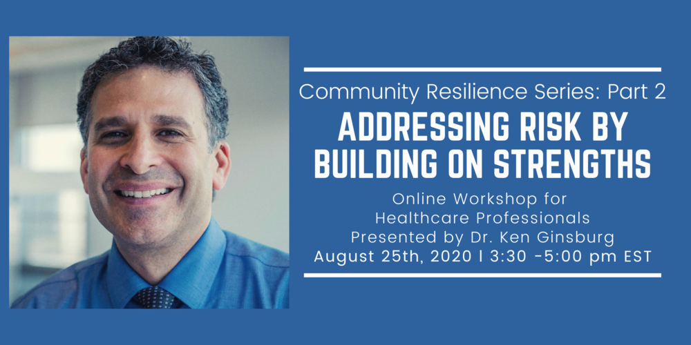 Community Resilience Series Part 2: Addressing Risk by Building on Strengths