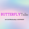 butterfly talks