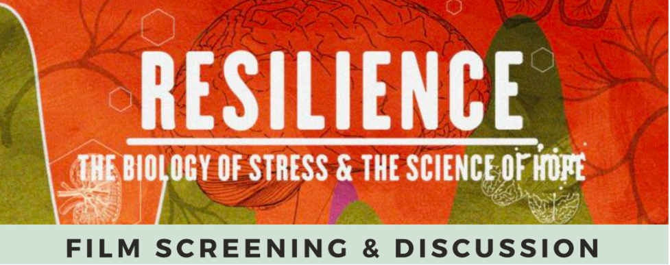 Resilience: Virtual Film Screening &amp; Discussion