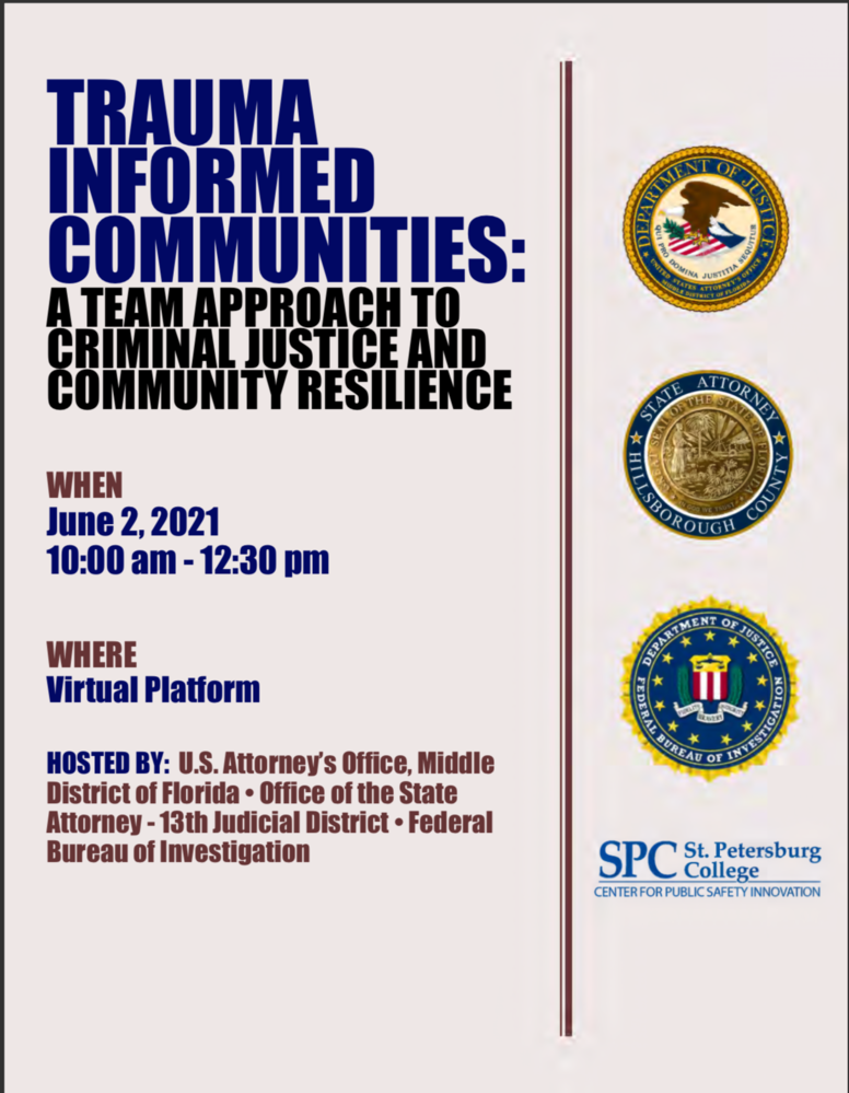 TRAUMA INFORMED COMMUNITIES: A TEAM APPROACH TO CRIMINAL JUSTICE AND COMMUNITY RESILIENCE