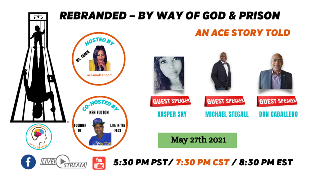 Rebranded – By Way of God and Prison – An ACE Story Told