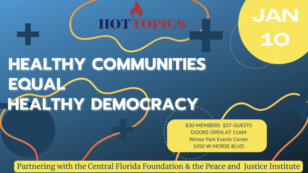 Hot Topics: Healthy Communities Equal Healthy Democracy