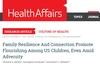Family Resilience And Connection Promote Flourishing Among US Children, Even Amid Adversity (www.healthaffairs.org)