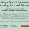 Creating a Beloved Community: Parenting, Race, and Advocacy- Workshop #2