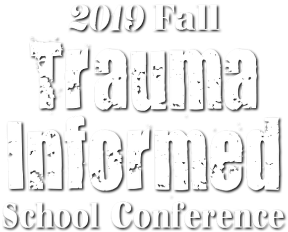 Trauma Informed School Conference [Denver, CO]