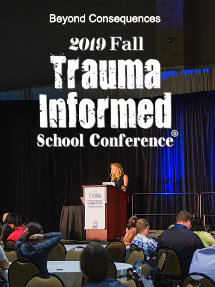 Beyond Consequences: 2019 Trauma-Informed School Conference
