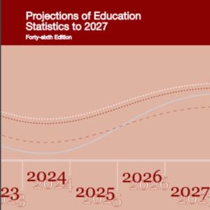 Projections of Education Statistics to 2027_National Center for Education Statistics.pdf