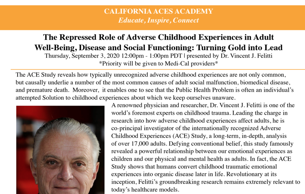 California ACEs Academy Event: The Repressed Role of Adverse Childhood Experiences in Adult Well-Being, Disease and Social Functioning: Turning Gold into Lead