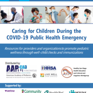 Healthy San Diego Pediatric Provider Toolkit: Caring for Children During the COVID-19 Public Health Emergency (33 pages)