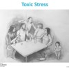 toxic stress