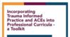 Taking ACEs to School: Trauma-Informed Approaches in Higher Education