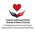 What is a trauma informed community and why does it matter to businesses in Barry County?