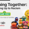 CNN and 'Sesame Street' to Host a Town Hall Addressing Racism [cnn.com]