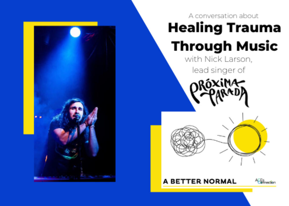 A Better Normal: Healing Trauma Through Music with Nick Larson - Friday, Aug 14th at Noon PT