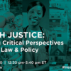 Health Justice: Engaging Critical Perspectives in Law &amp; Policy